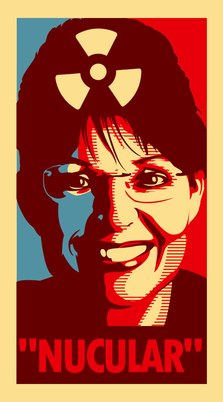 Sarah Palin Goes Nucular