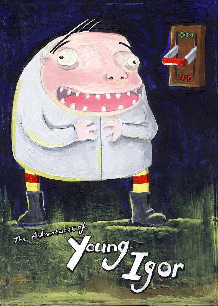 Igor Rant Deviantart The Adventures of Young Igor by StressedJenny on DeviantArt
