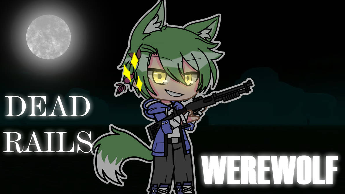 Werewolf in Dead Rails by NeonGlow213 on DeviantArt