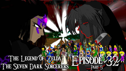 Zelda Seven Dark Sorcerers Episode 32 part 5