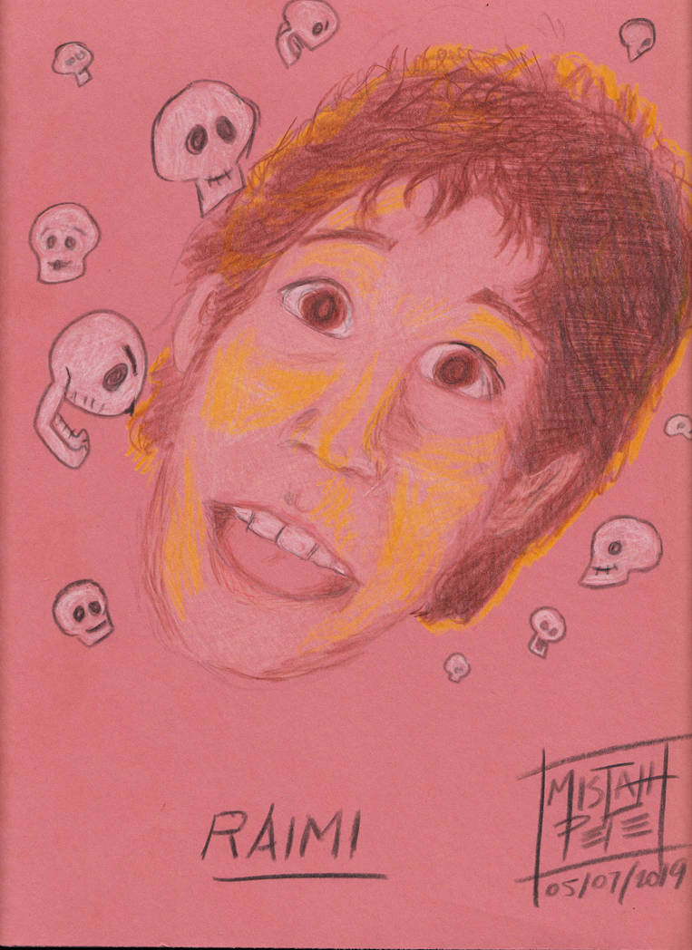 Filmmaker Portrait 2019 #19 Sam Raimi by MistahPete on DeviantArt