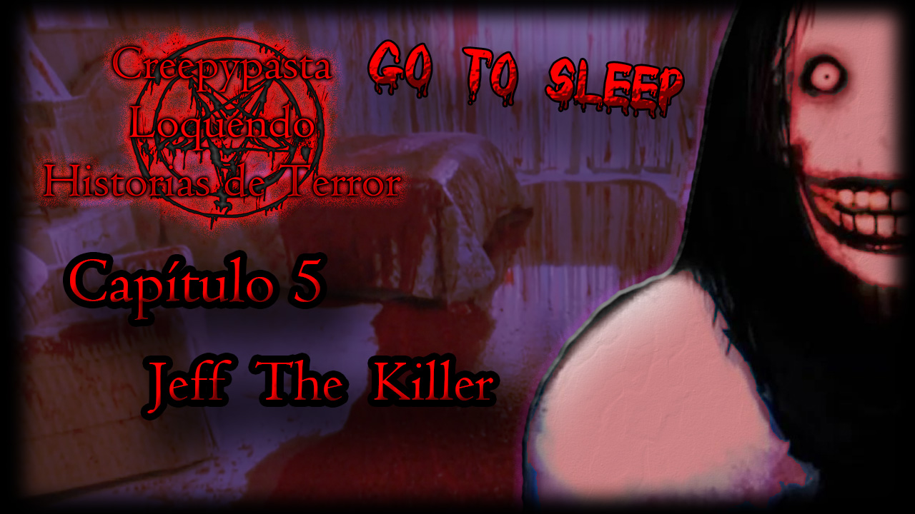 Jeff the killer historias