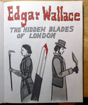 Edgar Wallace: The Hidden Blades of London