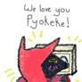 We love you, Pyokeke!