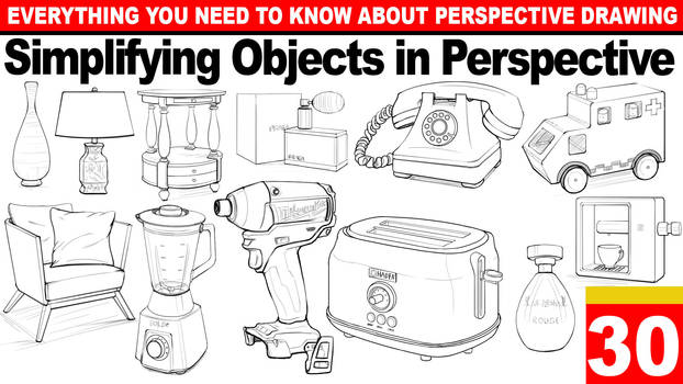 Lesson 30: Simplifying Objects in Perspective