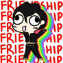 FRIENDSHIIIIIIIIIIIIIIIIIIIIIIIIP