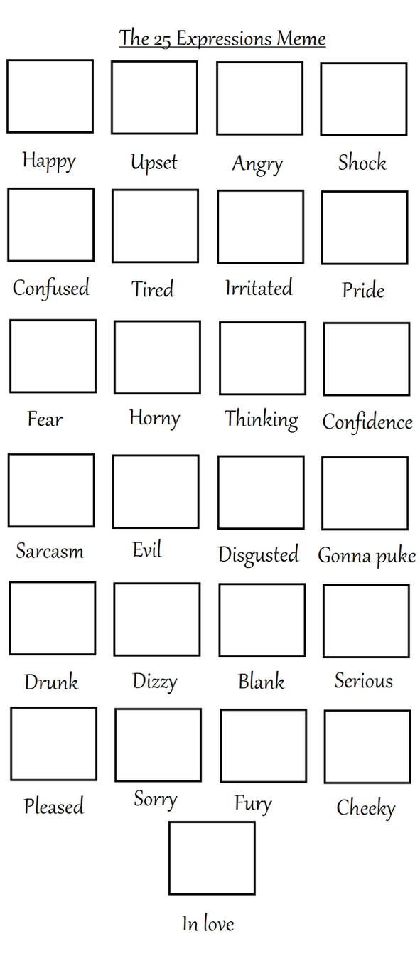 25 Expression meme by Donlvir on DeviantArt 25 Expression meme by Donlvir on DeviantArt