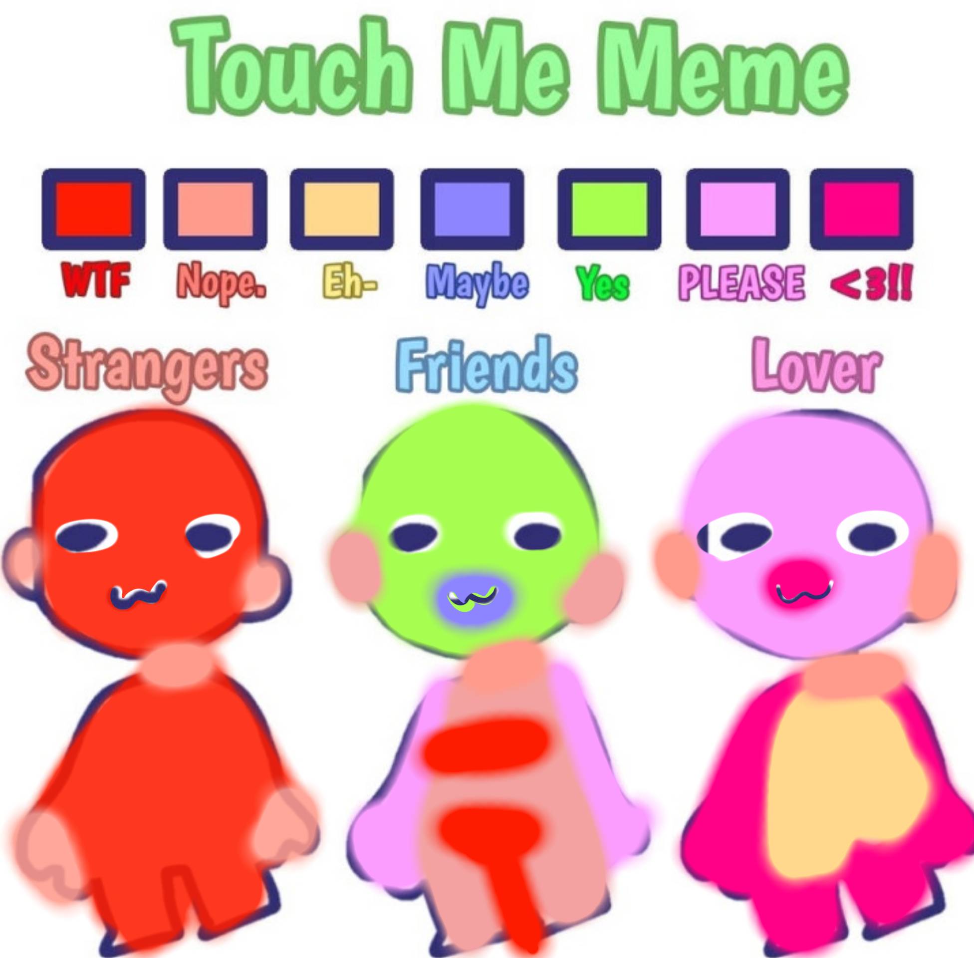 Touch me meme by moonDraws4You on DeviantArt