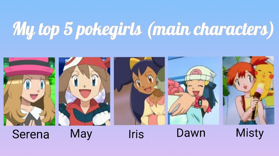 My Top 5 Pokegirls List (Main Characters) By Tiashek8 On Deviantart