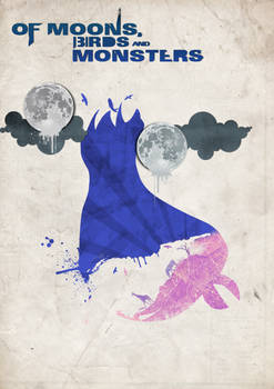 Of Moons, Birds and Monsters