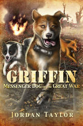 Griffin: Messenger Dog of the Great War - cover