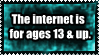 Rant: Internets: Ages 13 and up