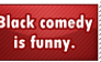 Rant: Black Comedy