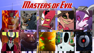 My own Masters of Evil