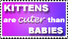 Kittens are Cuter Stamp by SusantheMartian