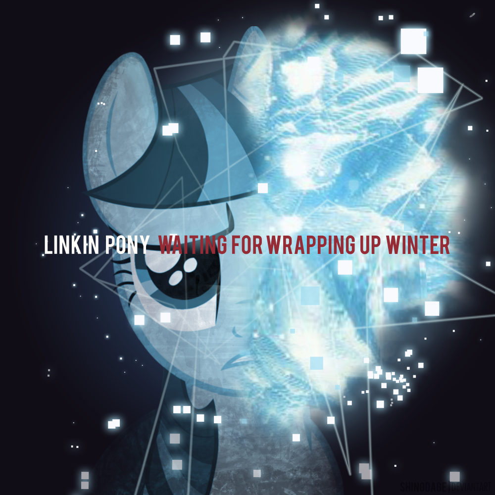 Linkin Pony - Waiting For Wrapping Up Winter