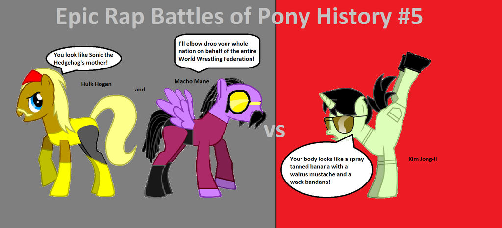 Rap Mlp Epic Rap Battles of Pony History #5 Hulk Hogan by 9o5g9 on DeviantArt