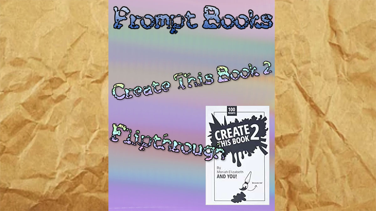 Create This Book in ONE Video?, I'm going to FINISH an entire create this  book in ONE video!, By Moriah Elizabeth