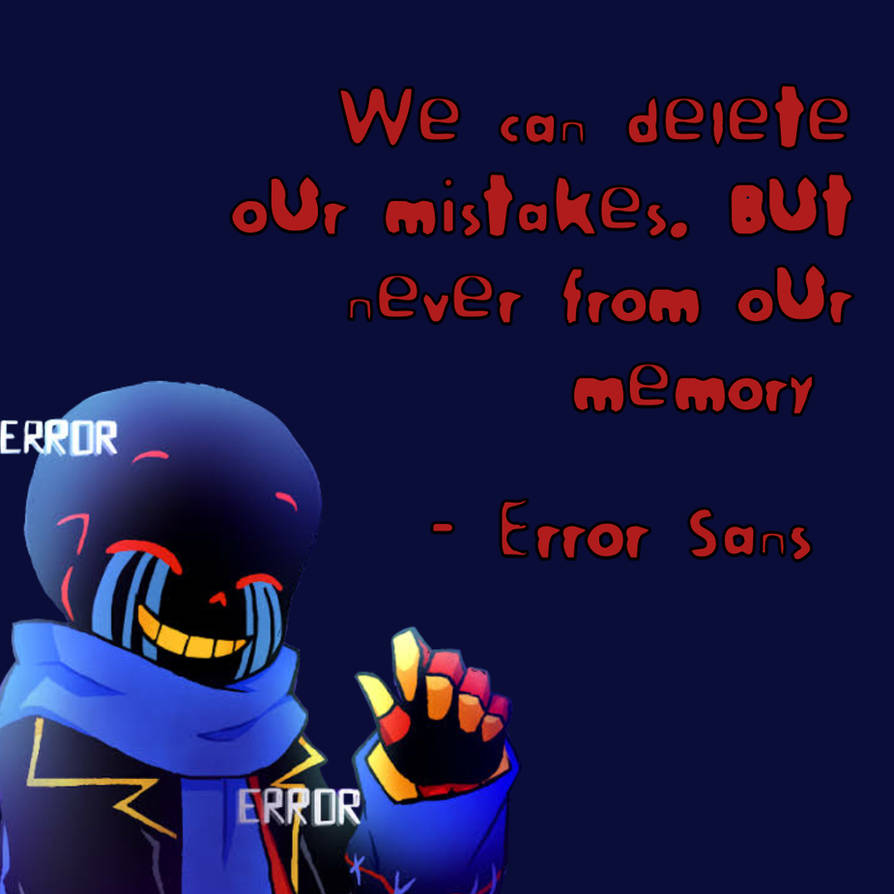 Error Sans Quote By MoonPie5244 On DeviantArt Error Sans Quote By Moonpie5244 On Deviantart