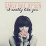 Carly Rae Jepsen - I Really Like You