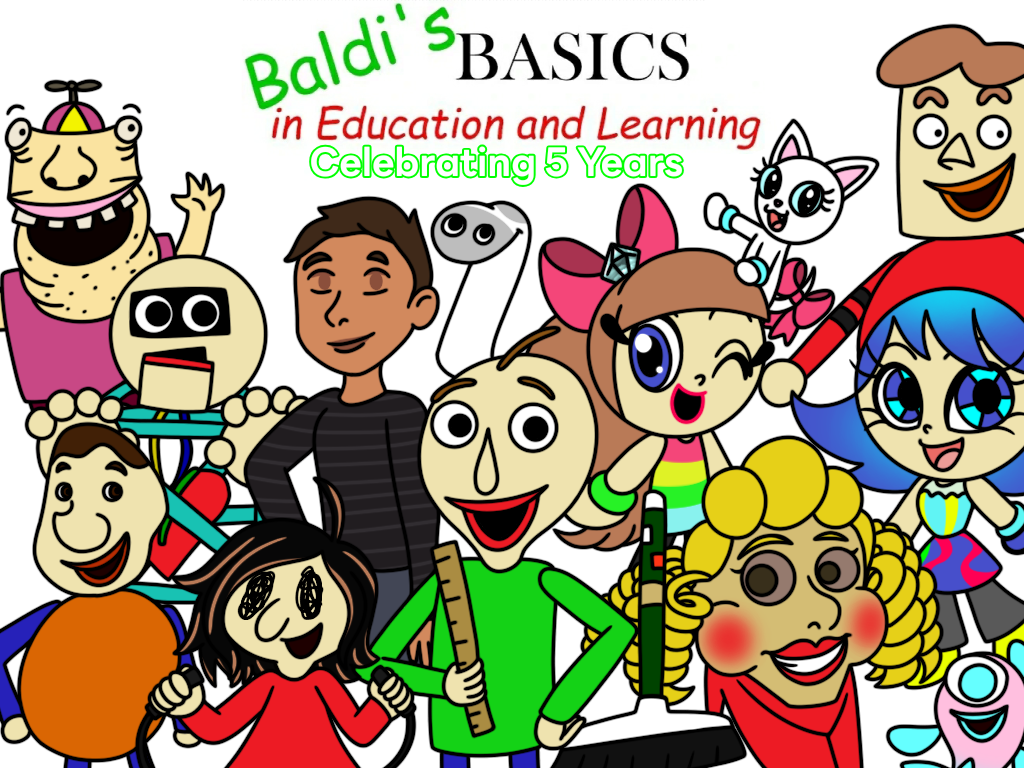 Baldi's Basics 5th Anniversary by WhitneyGoLucky on DeviantArt