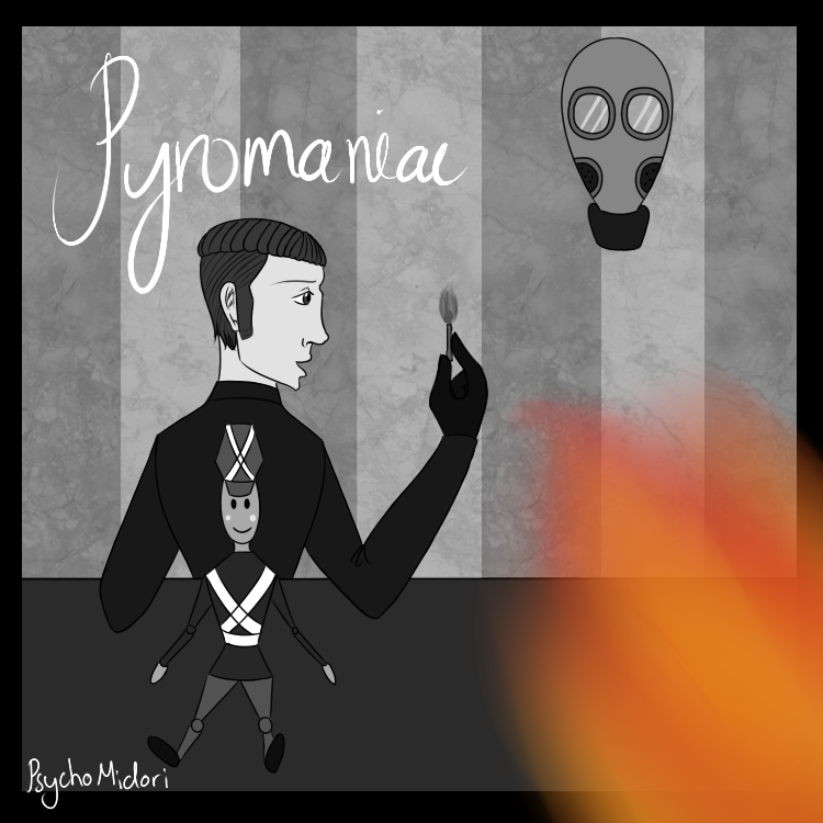 Pyromaniac