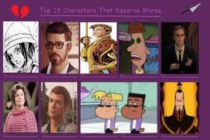 10 Characters That Deserve Worse