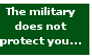 Military and Police don't care about you