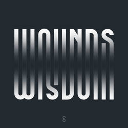 Turn your wounds into wisdom