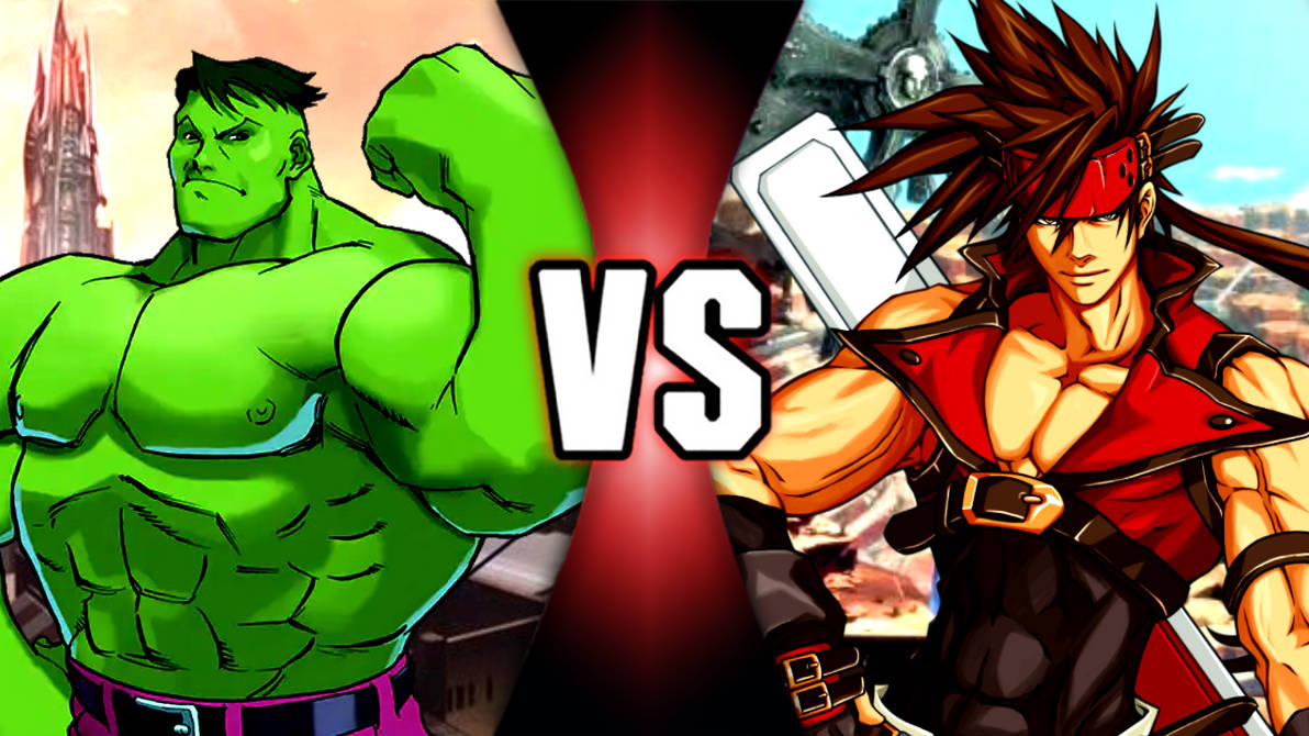 Hulk vs Sol Badguy by zalgo9997 on DeviantArt