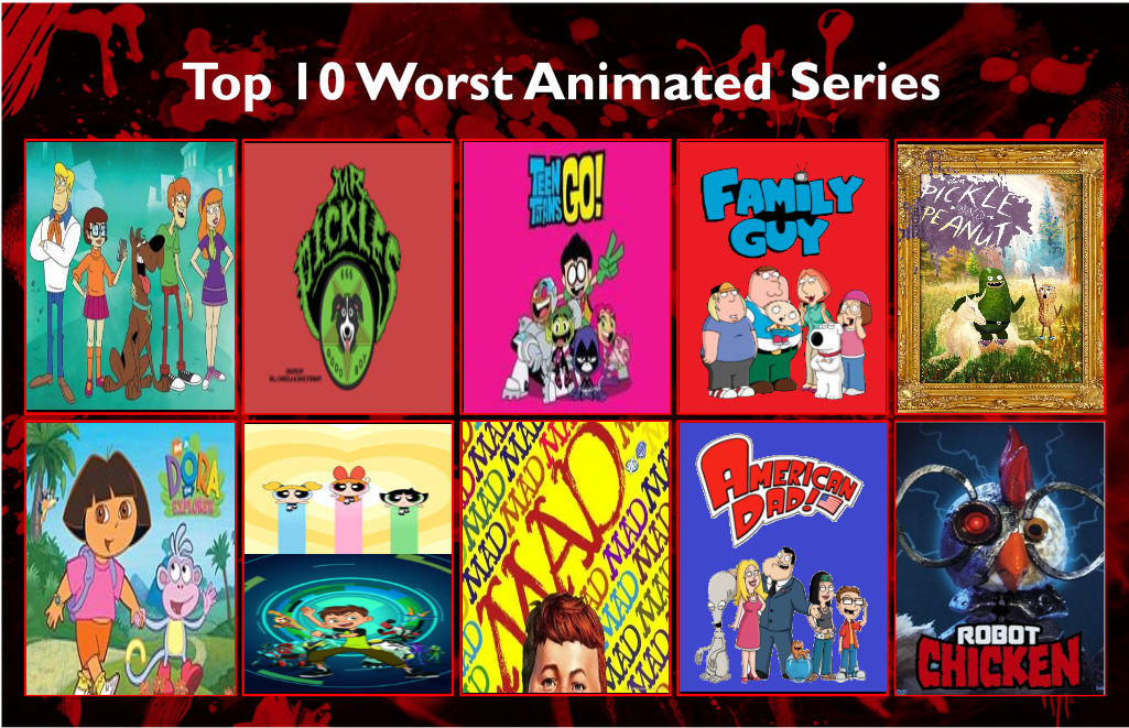 Bolinha644's Top 10 Worst Animated Series by Bolinha644 on DeviantArt