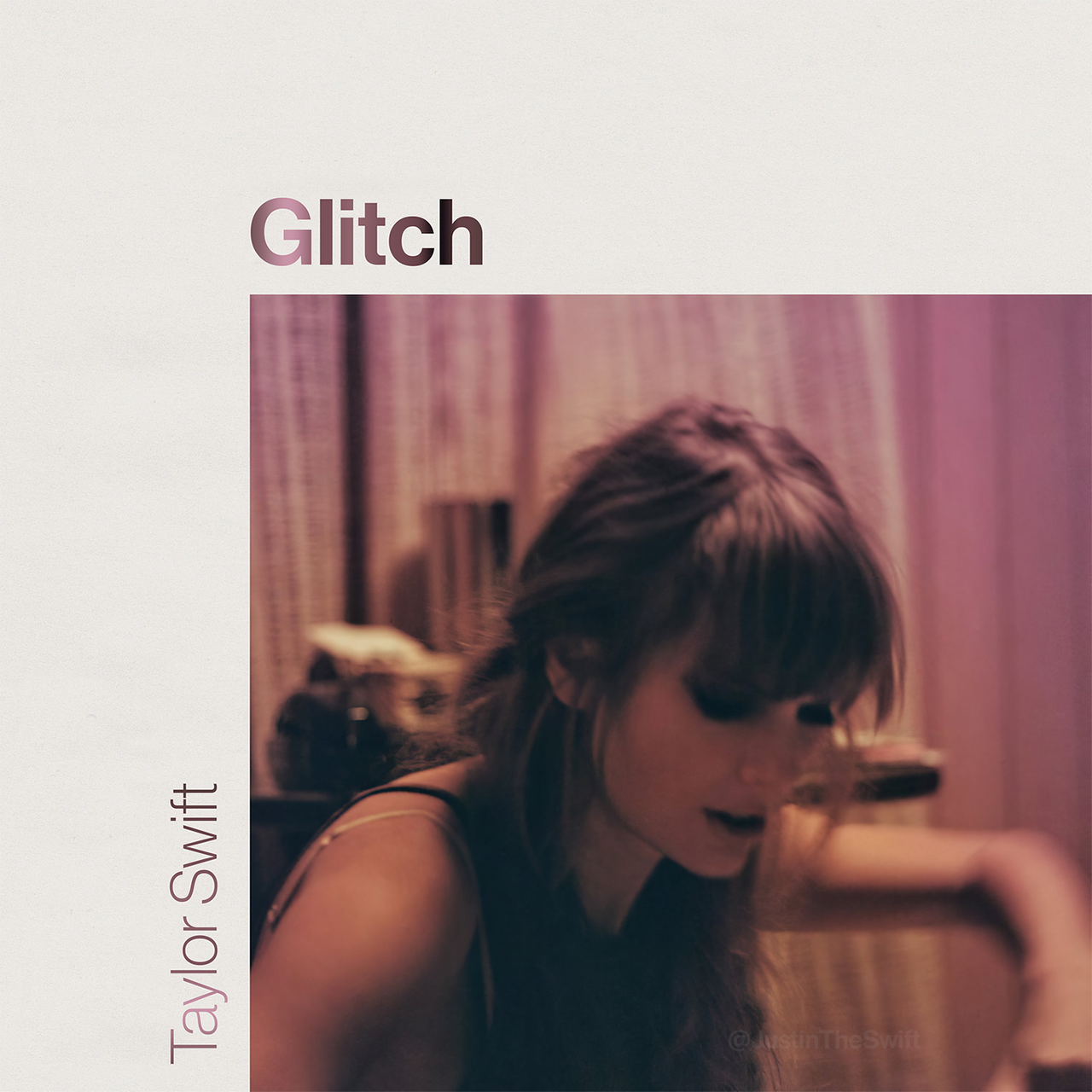 Taylor Swift • “Glitch”