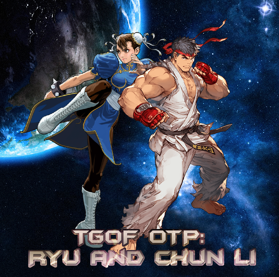 TGoF OTP: Ryu and Chun Li