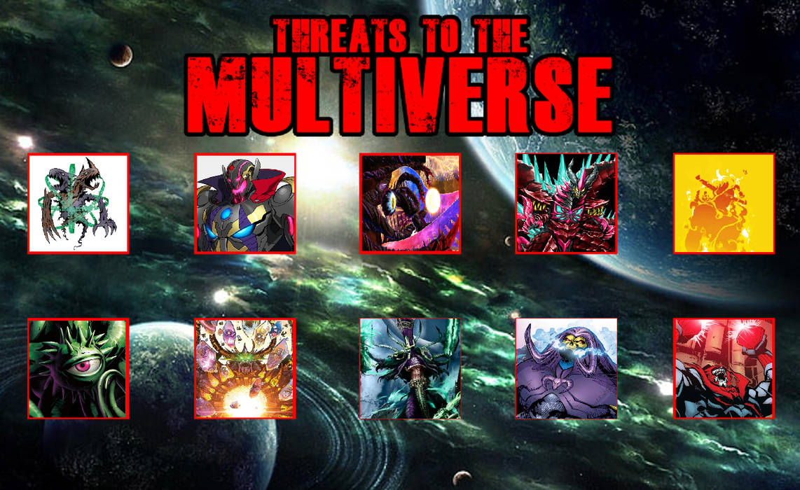 Threats To The Multiverse Part 2 by WOLFBLADE111 on DeviantArt