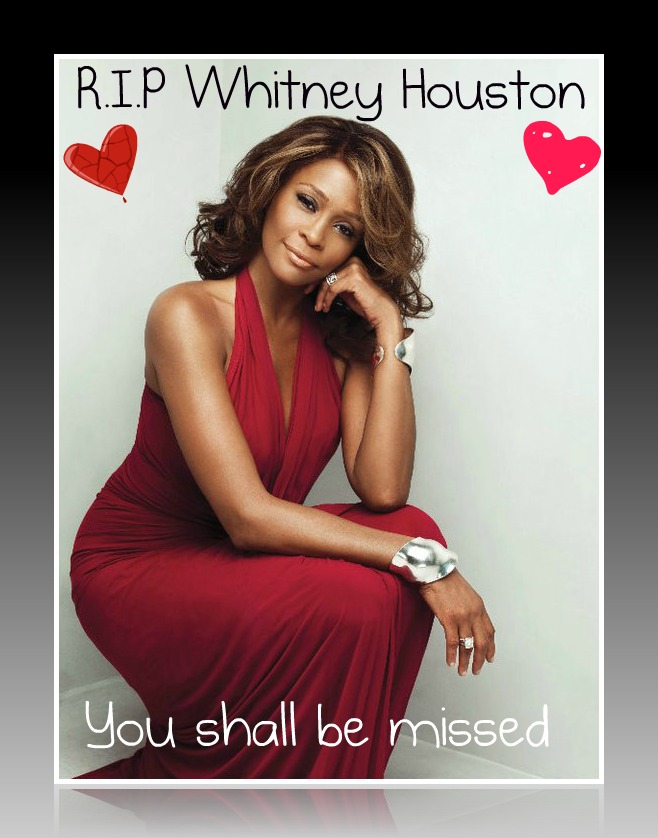 R.I.P Whitney Houston