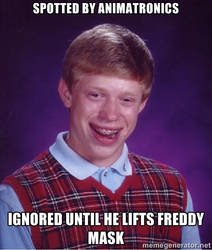 Bad Luck Brian FNAF Meme 2