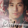 LUCK be a Lady by FORGETCOOKIES