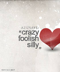 Cause love is silly...........