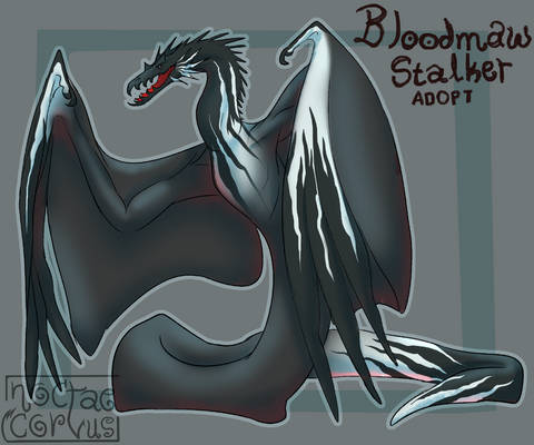 Bloodmaw Stalker [OPEN] [PRICE DROP]