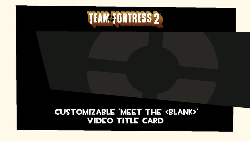 TF2 'Meet The' Title Card