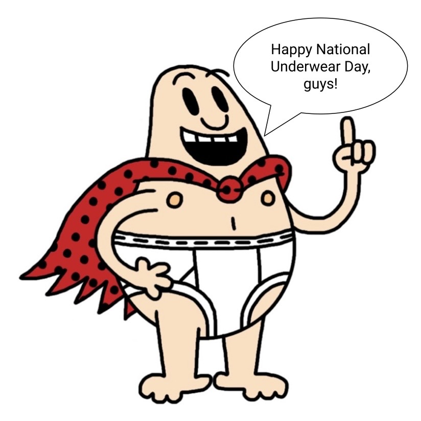 Captain Underpants' message to all on August 5th by DylanPickle2003 on  DeviantArt