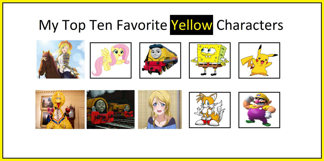 My Top Ten Favorite Yellow Characters by SawaOkita39 on DeviantArt