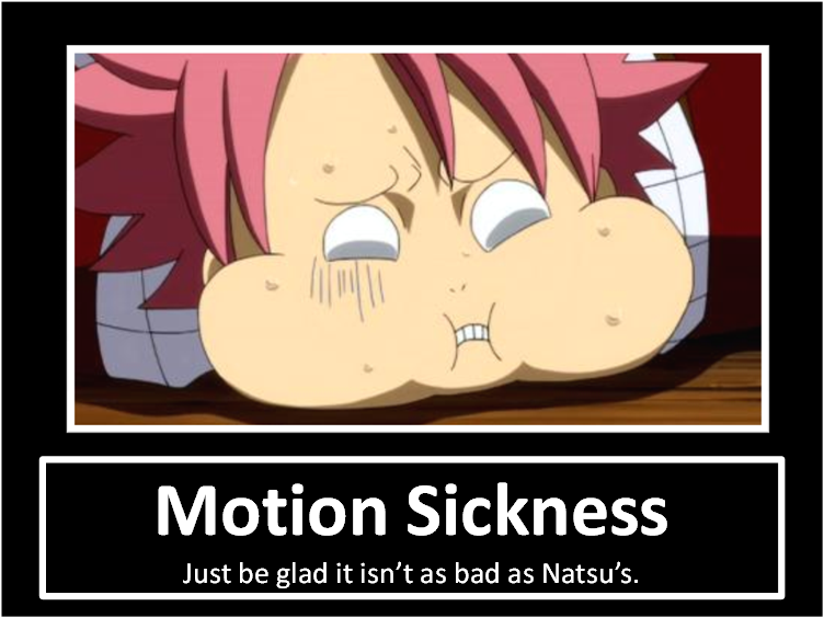 Motion Sickness!