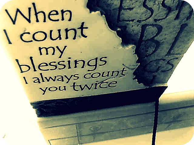 When i count my blessings...