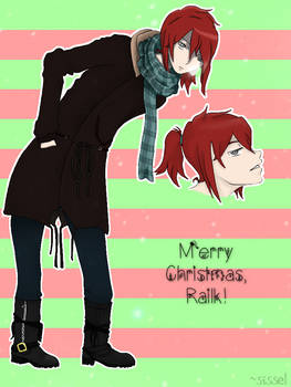 Merry Christmas, Railk~!