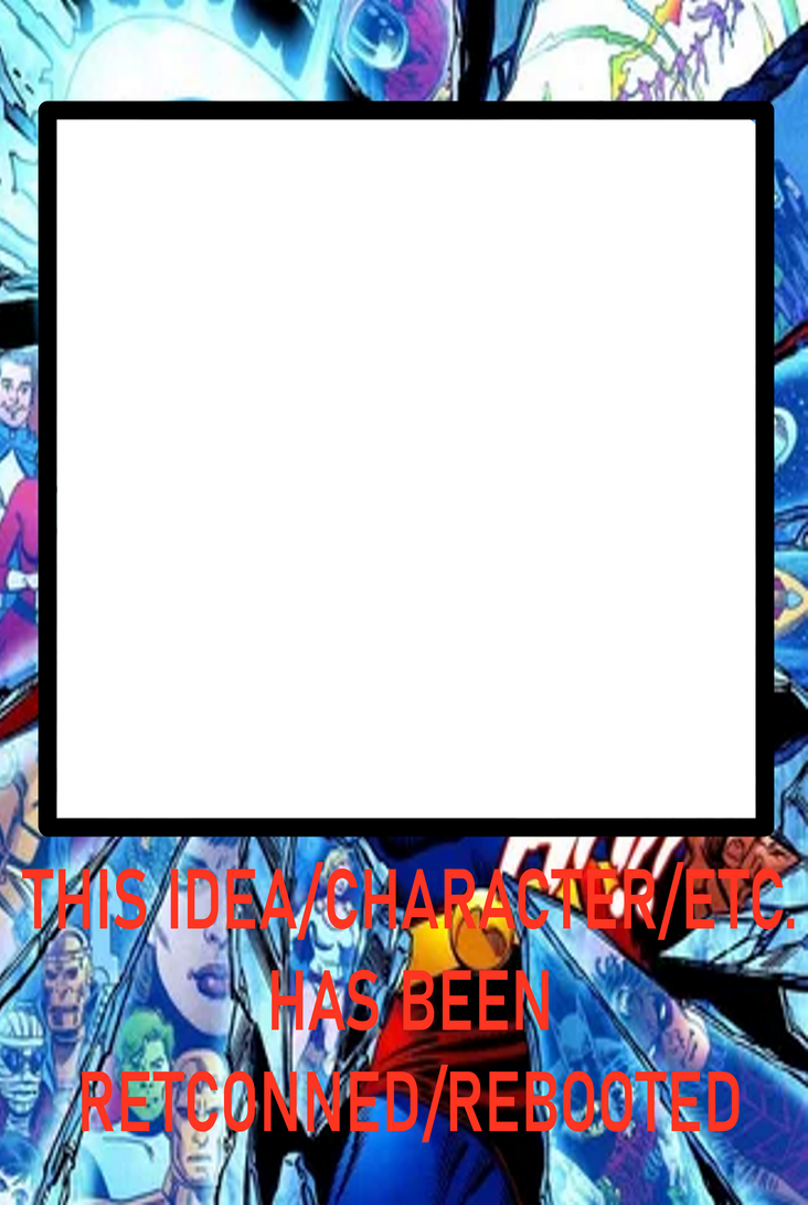 Retcon/Reboot Template by Drawbot908 on DeviantArt