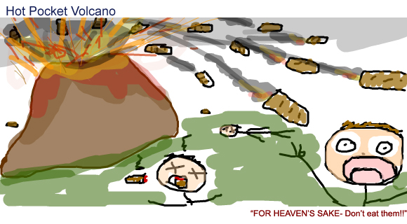 Image result for hot pocket volcano