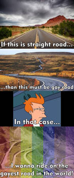 Gayest Road!