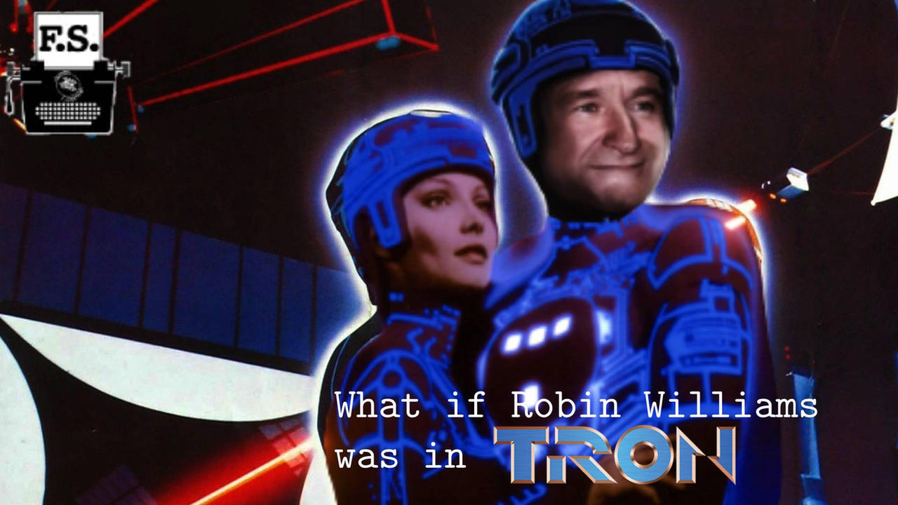 Fanscription - What if Robin Williams was in Tron