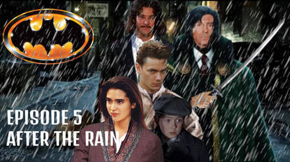 Batman 89: Episode 5 - After The Rain